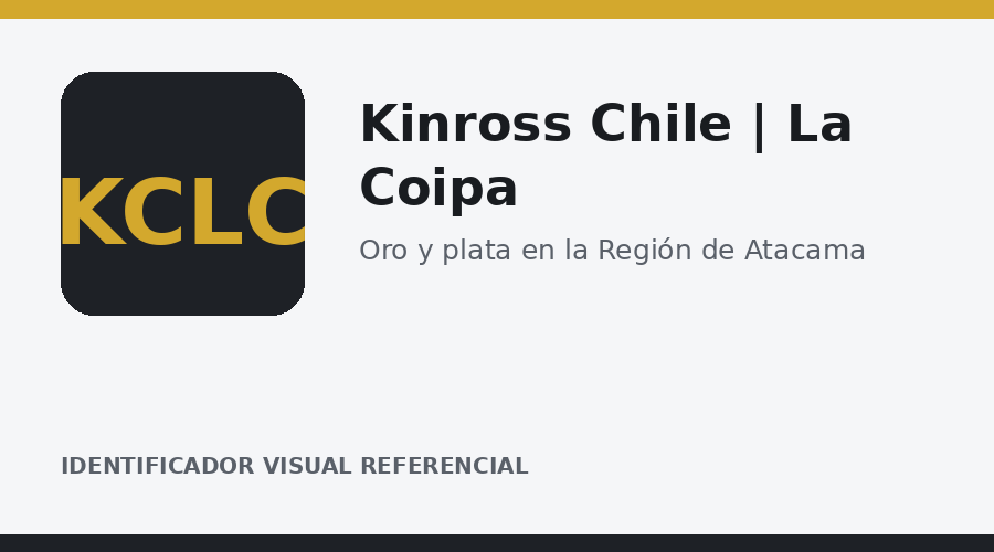Identificador visual referencial de Kinross Chile | La Coipa